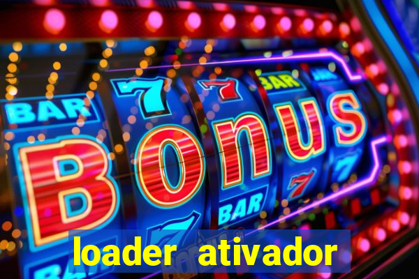 loader ativador windows 7